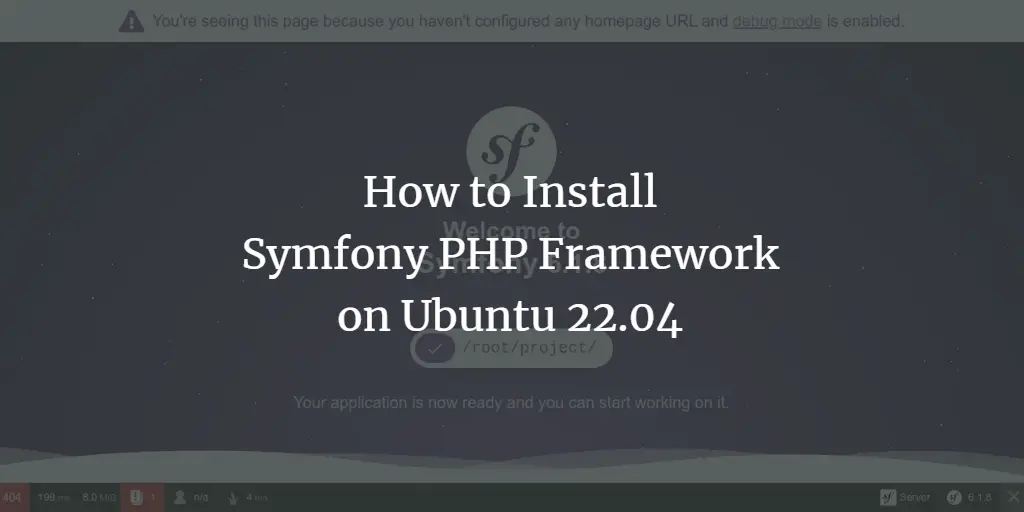 How to Install Symfony PHP Framework on Ubuntu 22.04