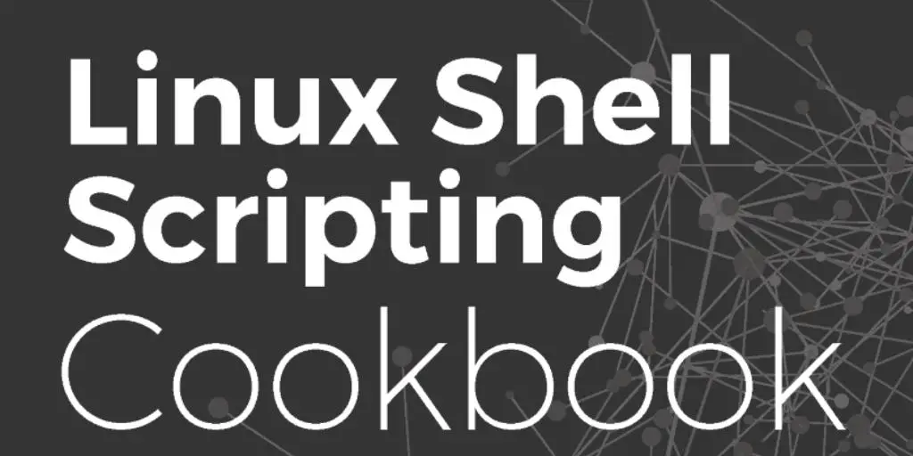 Free eBook from Packt - Linux Shell Scripting Cookbook - Third Edition