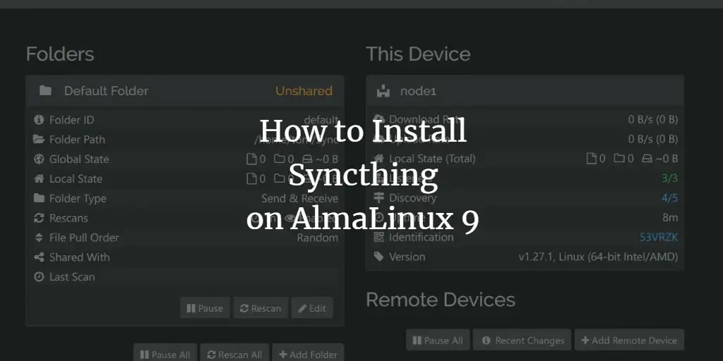 How to Install Syncthing on AlmaLinux 9