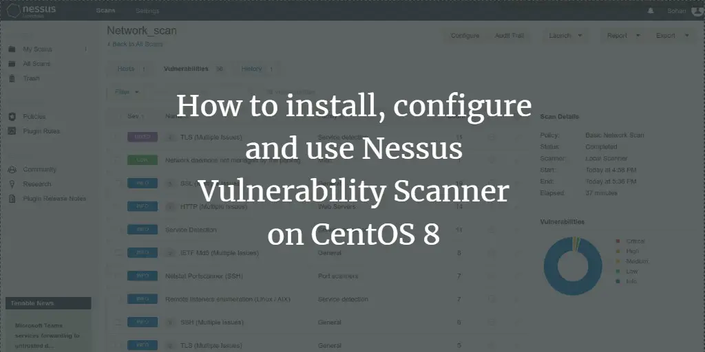 How to install, configure and use Nessus Vulnerability Scanner on CentOS 8