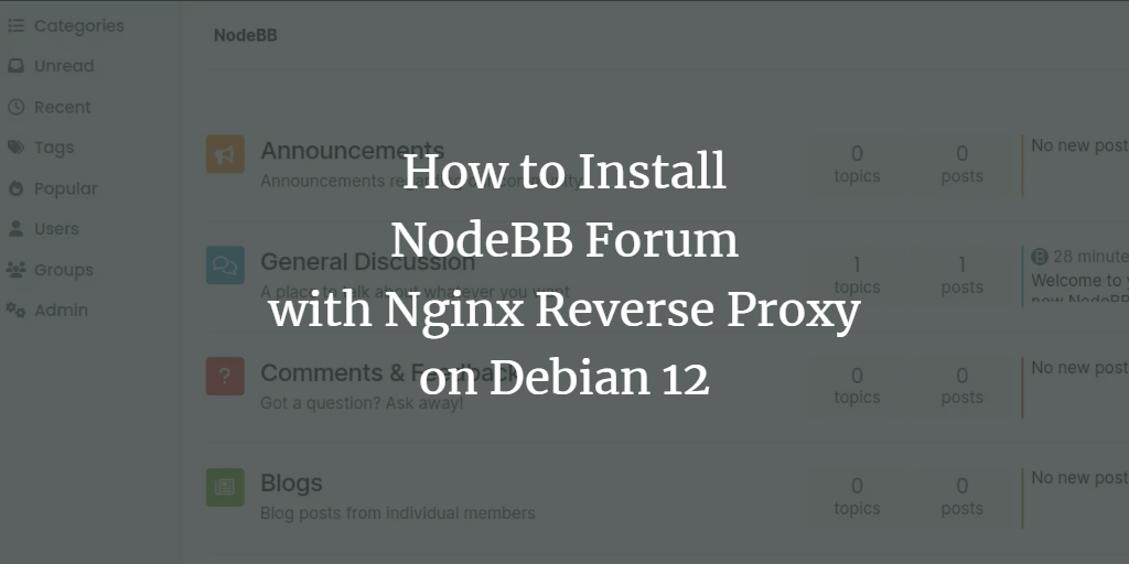 How to Install NodeBB with Nginx Proxy on Debian 12