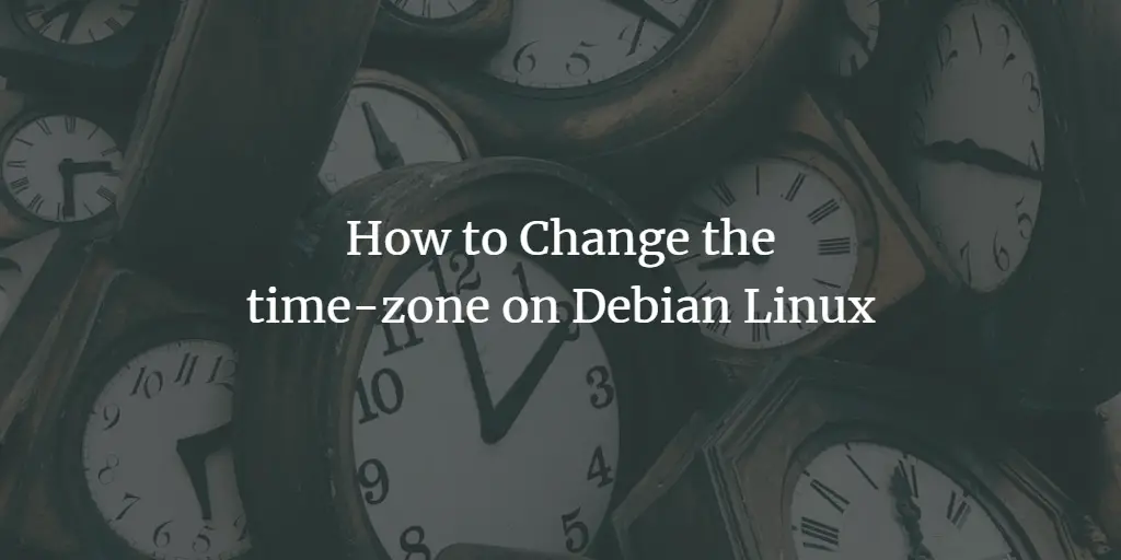 How to change the time-zone on Debian Linux