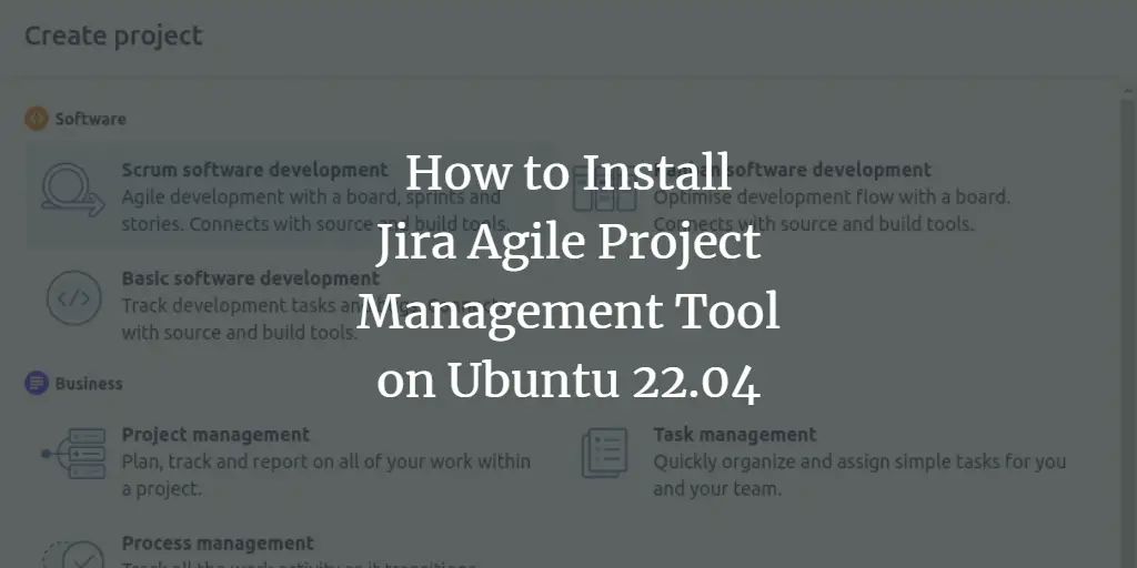 How to Install Jira Agile Project Management Tool on Ubuntu 22.04