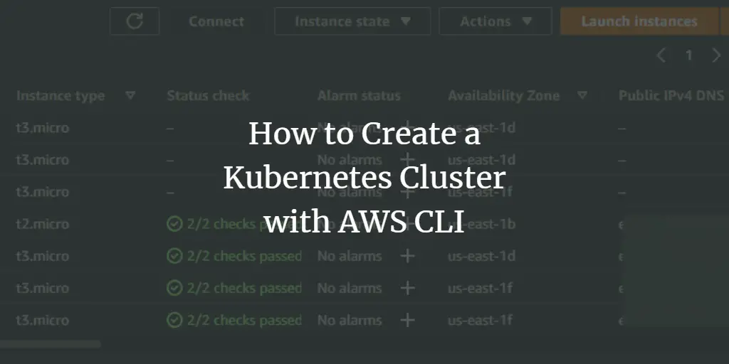 How to Create a Kubernetes Cluster with AWS CLI