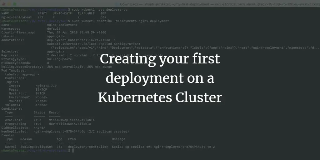 Creating your first deployment on a Kubernetes Cluster