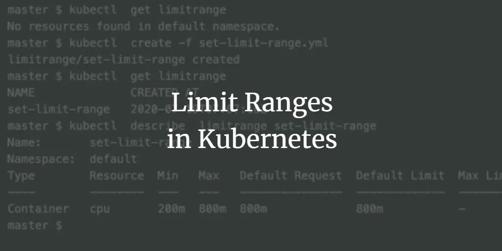 Limit Ranges in Kubernetes