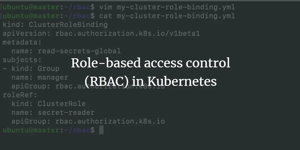 Role-based access control (RBAC) in Kubernetes