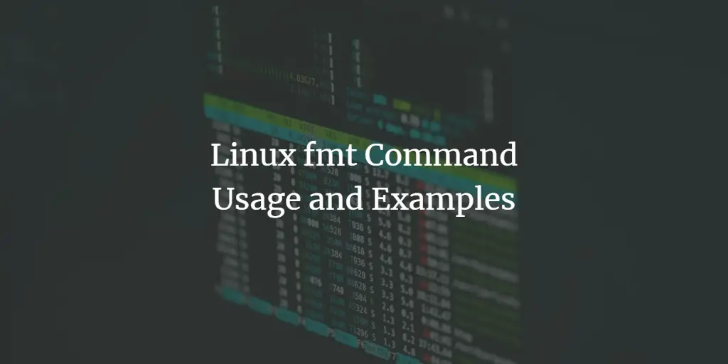 Linux fmt Command - Usage and Examples