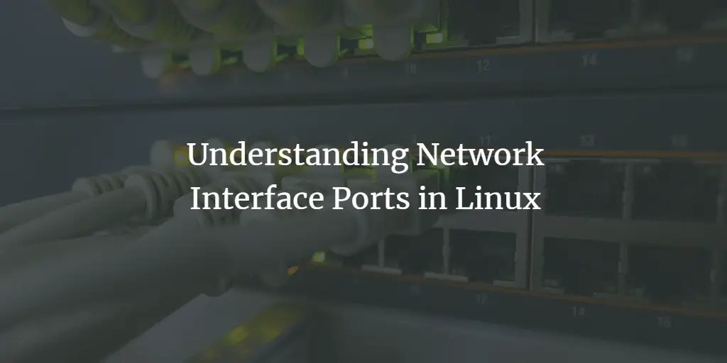 Understanding Network Interface Ports in Linux