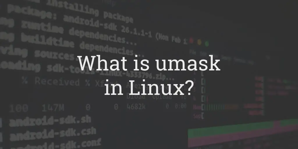 What is umask in Linux?