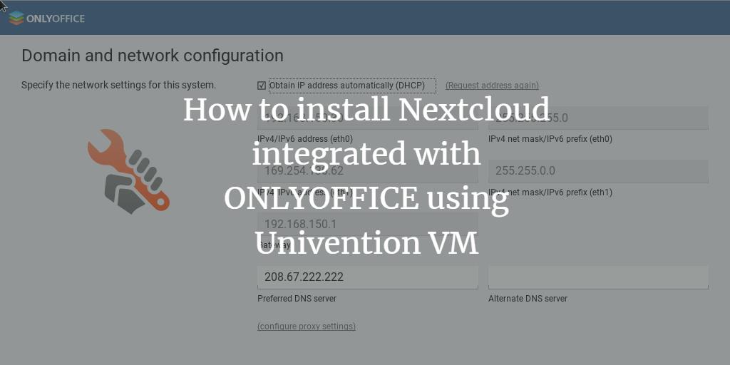 How to install Nextcloud integrated with ONLYOFFICE using Univention Virtual Appliance