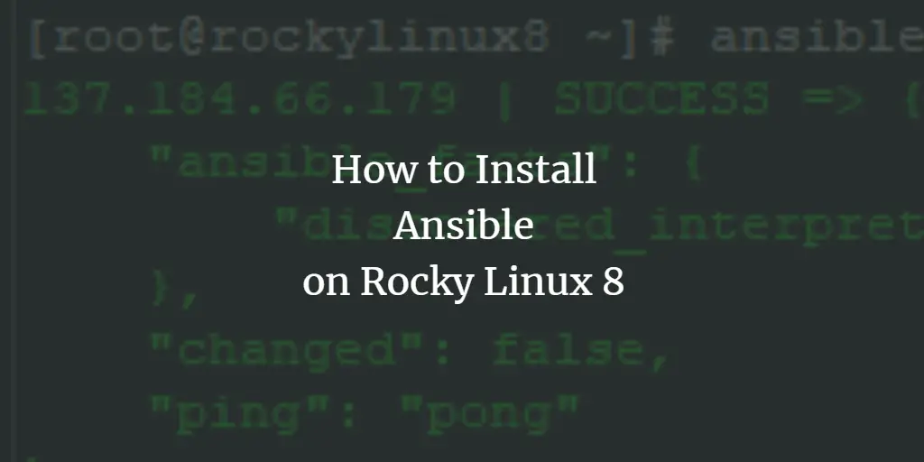 How to Install Ansible on Rocky Linux 8