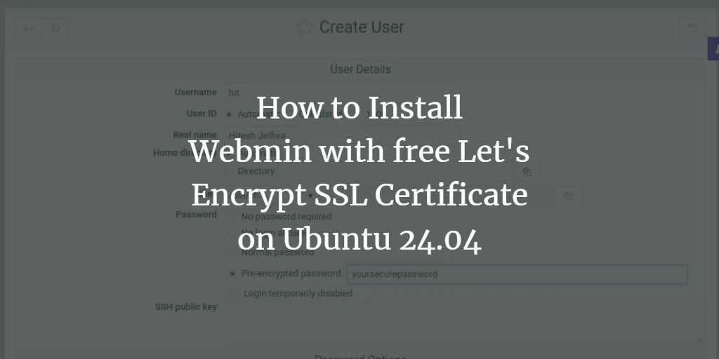 How to Install Webmin with free Let's Encrypt SSL Certificate on Ubuntu 24.04